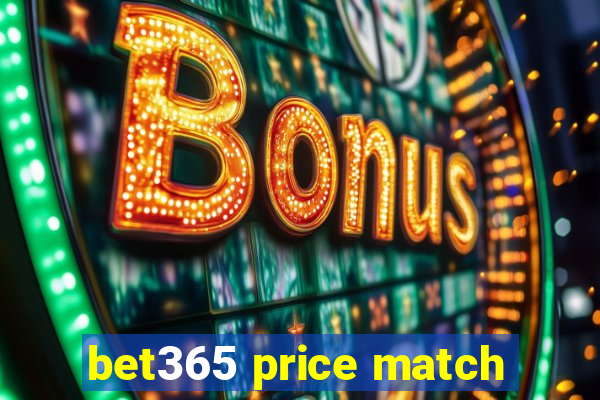 bet365 price match